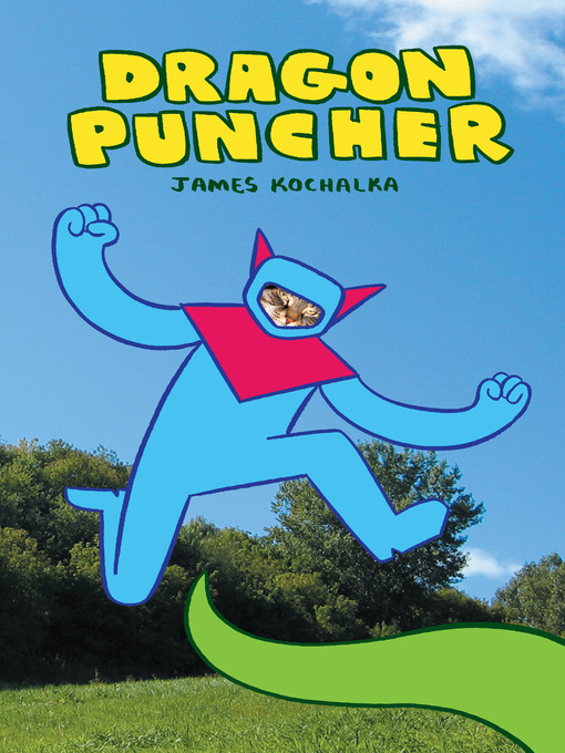 Title details for Dragon Puncher by James Kochalka - Available